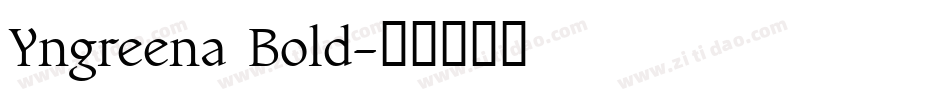 Yngreena Bold字体转换